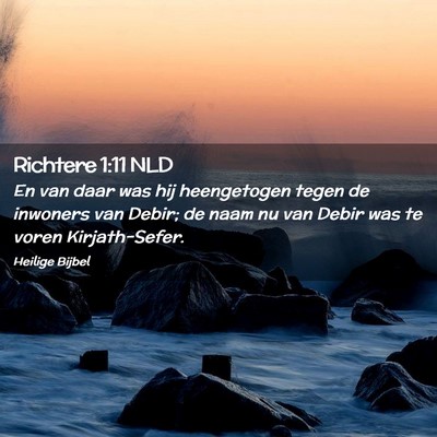 Picture 02 - Richtere 1:11 NLD - En van daar was hij heengetogen tegen de inwoners - Bible Verse Picture