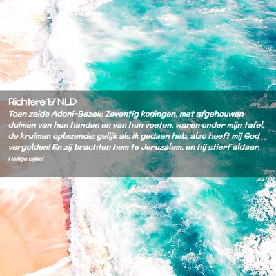 Picture 02 - Richtere 1:7 NLD - Toen zeide Adoni-Bezek: Zeventig koningen, met - Bible Verse Picture