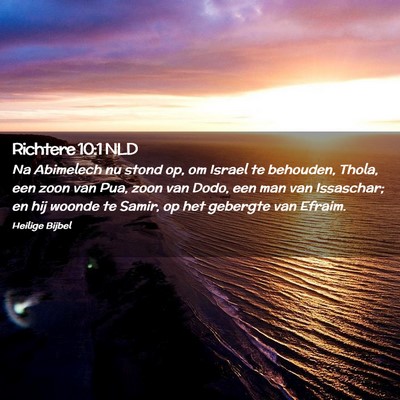 Picture 02 - Richtere 10:1 NLD - Na Abimelech nu stond op, om Israel te behouden, - Bible Verse Picture