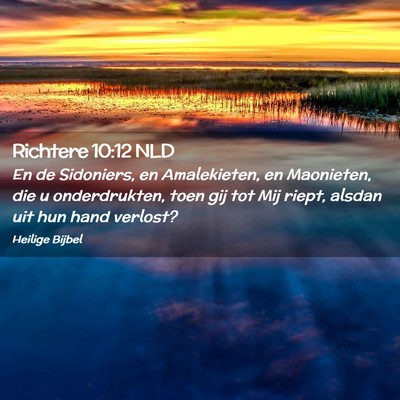 Picture 02 - Richtere 10:12 NLD - En de Sidoniers, en Amalekieten, en Maonieten, - Bible Verse Picture