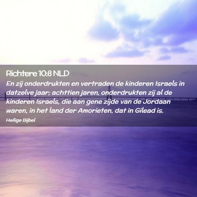 Picture 02 - Richtere 10:8 NLD - En zij onderdrukten en vertraden de kinderen - Bible Verse Picture