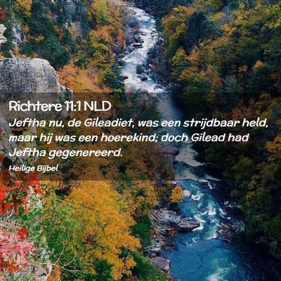Picture 02 - Richtere 11:1 NLD - Jeftha nu, de Gileadiet, was een strijdbaar held, - Bible Verse Picture