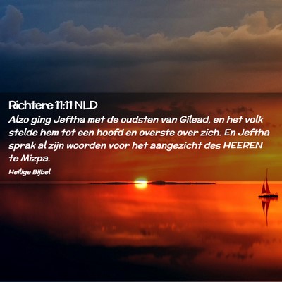 Picture 02 - Richtere 11:11 NLD - Alzo ging Jeftha met de oudsten van Gilead, en - Bible Verse Picture