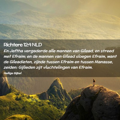Picture 02 - Richtere 12:4 NLD - En Jeftha vergaderde alle mannen van Gilead, en - Bible Verse Picture