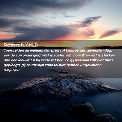 Picture 02 - Richtere 14:18 NLD - Toen zeiden de mannen der stad tot hem, op den - Bible Verse Picture