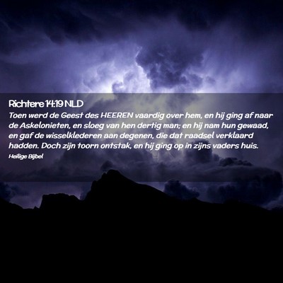 Picture 02 - Richtere 14:19 NLD - Toen werd de Geest des HEEREN vaardig over hem, - Bible Verse Picture
