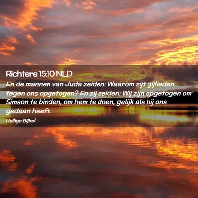 Picture 02 - Richtere 15:10 NLD - En de mannen van Juda zeiden: Waarom zijt - Bible Verse Picture