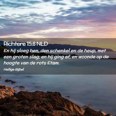 Picture 02 - Richtere 15:8 NLD - En hij sloeg hen, den schenkel en de heup, met - Bible Verse Picture