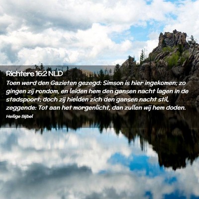 Picture 02 - Richtere 16:2 NLD - Toen werd den Gazieten gezegd: Simson is hier - Bible Verse Picture