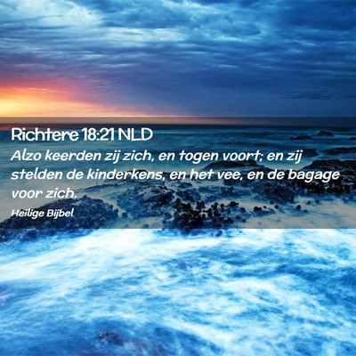 Picture 02 - Richtere 18:21 NLD - Alzo keerden zij zich, en togen voort; en zij - Bible Verse Picture