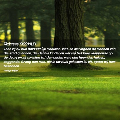 Picture 02 - Richtere 19:22 NLD - Toen zij nu hun hart vrolijk maakten, ziet, zo - Bible Verse Picture