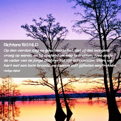 Picture 02 - Richtere 19:5 NLD - Op den vierden dag nu geschiedde het, dat zij des - Bible Verse Picture