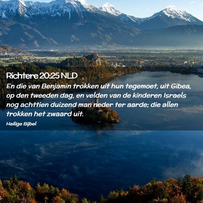 Picture 02 - Richtere 20:25 NLD - En die van Benjamin trokken uit hun tegemoet, uit - Bible Verse Picture