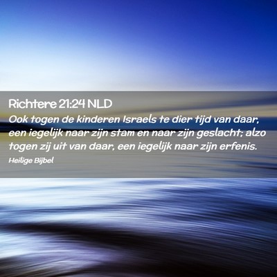 Picture 02 - Richtere 21:24 NLD - Ook togen de kinderen Israels te dier tijd van - Bible Verse Picture