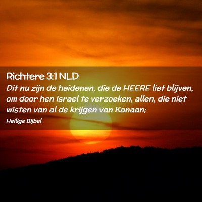 Picture 02 - Richtere 3:1 NLD - Dit nu zijn de heidenen, die de HEERE liet - Bible Verse Picture