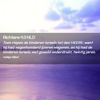 Picture 02 - Richtere 4:3 NLD - Toen riepen de kinderen Israels tot den HEERE; - Bible Verse Picture