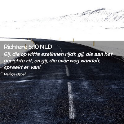Picture 02 - Richtere 5:10 NLD - Gij, die op witte ezelinnen rijdt, gij, die aan - Bible Verse Picture
