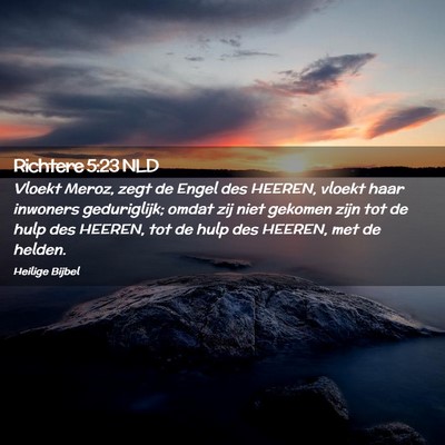 Picture 02 - Richtere 5:23 NLD - Vloekt Meroz, zegt de Engel des HEEREN, vloekt - Bible Verse Picture