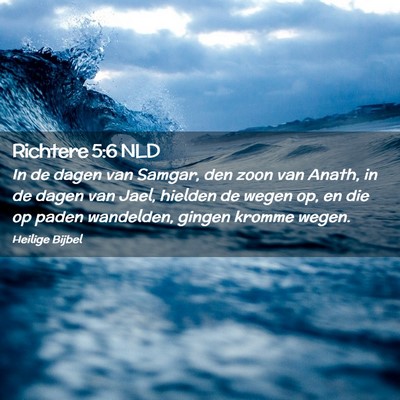 Picture 02 - Richtere 5:6 NLD - In de dagen van Samgar, den zoon van Anath, in de - Bible Verse Picture