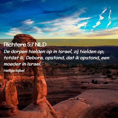 Picture 02 - Richtere 5:7 NLD - De dorpen hielden op in Israel, zij hielden op; - Bible Verse Picture