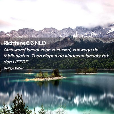 Picture 02 - Richtere 6:6 NLD - Alzo werd Israel zeer verarmd, vanwege de - Bible Verse Picture