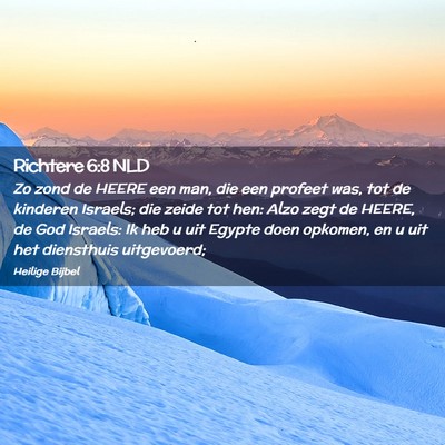 Picture 02 - Richtere 6:8 NLD - Zo zond de HEERE een man, die een profeet was, - Bible Verse Picture