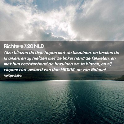 Picture 02 - Richtere 7:20 NLD - Alzo bliezen de drie hopen met de bazuinen, en - Bible Verse Picture