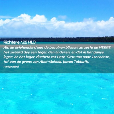Picture 02 - Richtere 7:22 NLD - Als de driehonderd met de bazuinen bliezen, zo - Bible Verse Picture