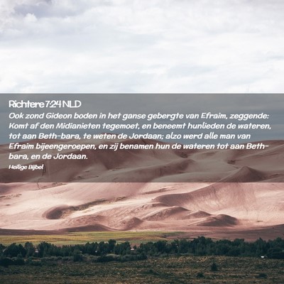 Picture 02 - Richtere 7:24 NLD - Ook zond Gideon boden in het ganse gebergte van - Bible Verse Picture