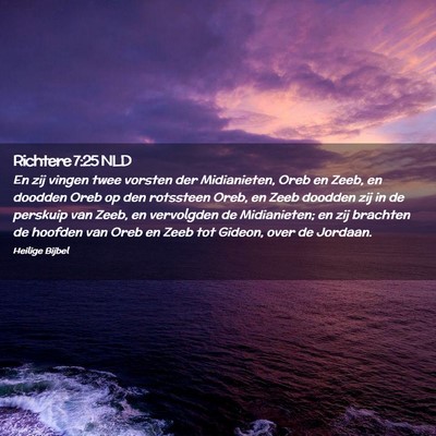 Picture 02 - Richtere 7:25 NLD - En zij vingen twee vorsten der Midianieten, Oreb - Bible Verse Picture