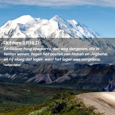 Picture 02 - Richtere 8:11 NLD - En Gideon toog opwaarts, den weg dergenen, die in - Bible Verse Picture