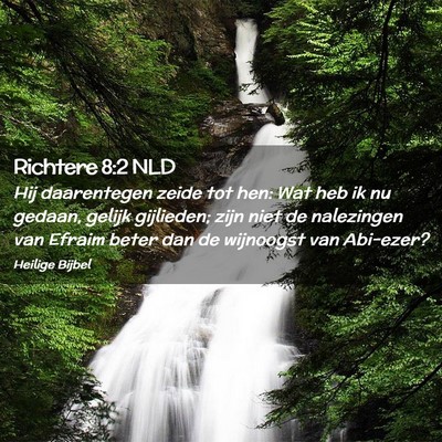 Picture 02 - Richtere 8:2 NLD - Hij daarentegen zeide tot hen: Wat heb ik nu - Bible Verse Picture