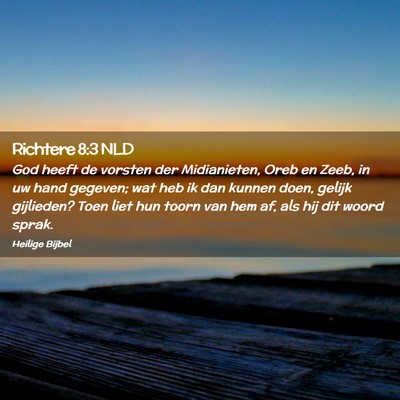 Picture 02 - Richtere 8:3 NLD - God heeft de vorsten der Midianieten, Oreb en - Bible Verse Picture