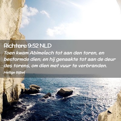 Picture 02 - Richtere 9:52 NLD - Toen kwam Abimelech tot aan den toren, en - Bible Verse Picture