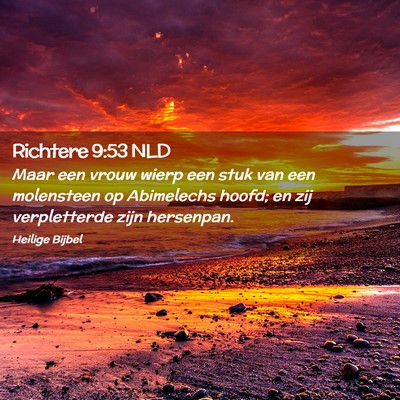Picture 02 - Richtere 9:53 NLD - Maar een vrouw wierp een stuk van een molensteen - Bible Verse Picture