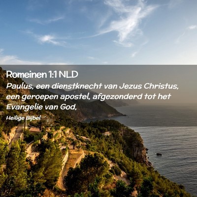 Picture 02 - Romeinen 1:1 NLD - Paulus, een dienstknecht van Jezus Christus, een - Bible Verse Picture