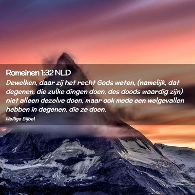 Picture 02 - Romeinen 1:32 NLD - Dewelken, daar zij het recht Gods weten, - Bible Verse Picture