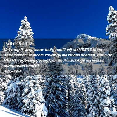 Picture 02 - Ruth 1:21 NLD - Vol toog ik weg, maar ledig heeft mij de HEERE - Bible Verse Picture