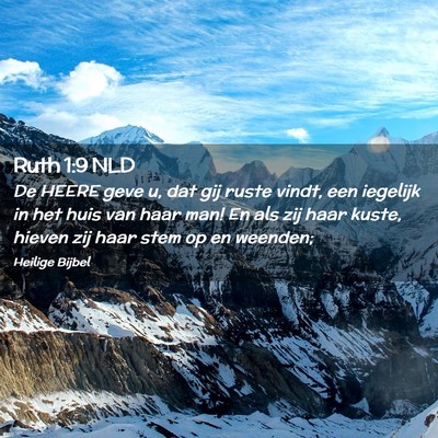 Picture 02 - Ruth 1:9 NLD - De HEERE geve u, dat gij ruste vindt, een - Bible Verse Picture