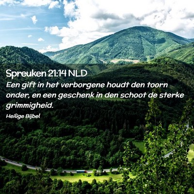 Picture 02 - Spreuken 21:14 NLD - Een gift in het verborgene houdt den toorn onder, - Bible Verse Picture