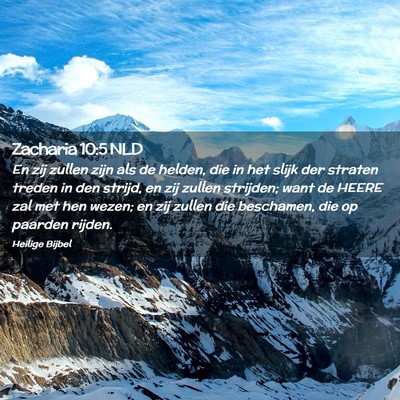 Picture 02 - Zacharia 10:5 NLD - En zij zullen zijn als de helden, die in het - Bible Verse Picture
