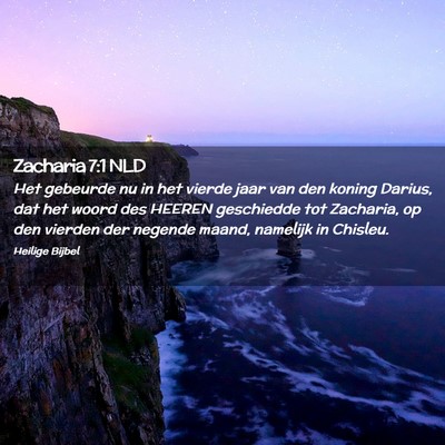 Picture 02 - Zacharia 7:1 NLD - Het gebeurde nu in het vierde jaar van den koning - Bible Verse Picture
