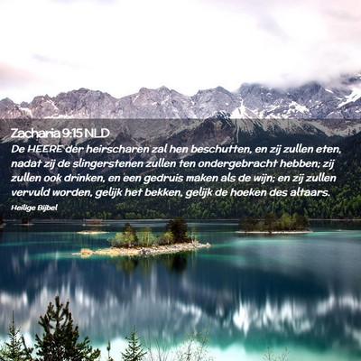 Picture 02 - Zacharia 9:15 NLD - De HEERE der heirscharen zal hen beschutten, en - Bible Verse Picture