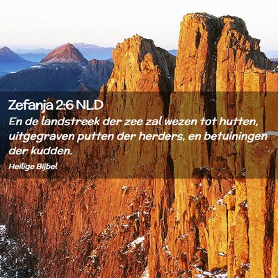 Picture 02 - Zefanja 2:6 NLD - En de landstreek der zee zal wezen tot hutten, - Bible Verse Picture