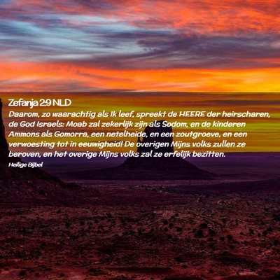Picture 02 - Zefanja 2:9 NLD - Daarom, zo waarachtig als Ik leef, spreekt de - Bible Verse Picture