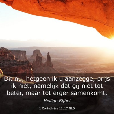 Picture 03 - 1 Corinthiërs 11:17 NLD - Dit nu, hetgeen ik u aanzegge, prijs ik niet, - Bible Verse Picture