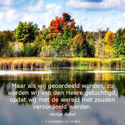 Picture 03 - 1 Corinthiërs 11:32 NLD - Maar als wij geoordeeld worden, zo worden wij van - Bible Verse Picture