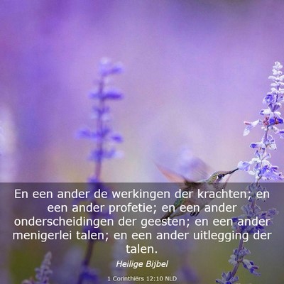 Picture 03 - 1 Corinthiërs 12:10 NLD - En een ander de werkingen der krachten; en een - Bible Verse Picture