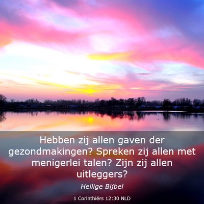Picture 03 - 1 Corinthiërs 12:30 NLD - Hebben zij allen gaven der gezondmakingen? - Bible Verse Picture