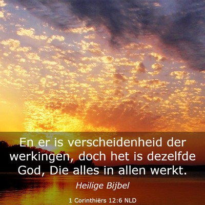 Picture 03 - 1 Corinthiërs 12:6 NLD - En er is verscheidenheid der werkingen, doch het - Bible Verse Picture